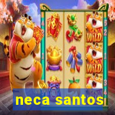neca santos